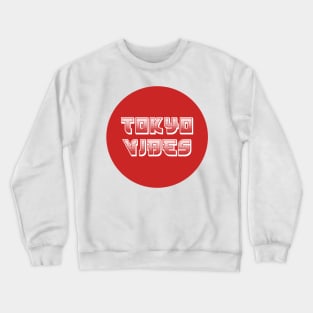 tokyo vibes japan design Crewneck Sweatshirt